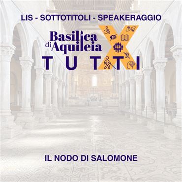 Basilica per tutti - Il nodo di Salomone